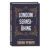 Londoni Seansiühing - Sarah Penner - 2023 - 9789949871223