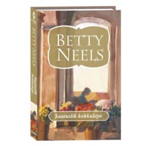Saatuslik kokkulepe - Betty Neels - 2023 - 9789949870981