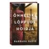 Õnnelike lõppude hoidja - Barbara Davis - 2022 - 9789949829972