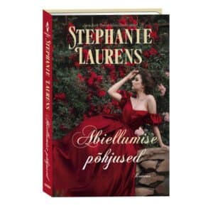 Abiellumise põhjused - Stephanie Laurens - 2022 - 9789949828616