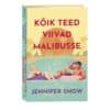 Kõik teed viivad Malibusse - Jennifer Snow - 2025 - 9789916317365