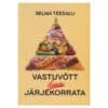 Vastuvõtt ilma järjekorrata - Selma Teesalu - 2017 - 9789949990702