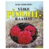Väike püsililleraamat - Mari Seidelberg - 1995 - -