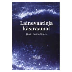 Lainevaatleja käsiraamat - Gavin Pretor-Pinney - 2012 - 9789949464722