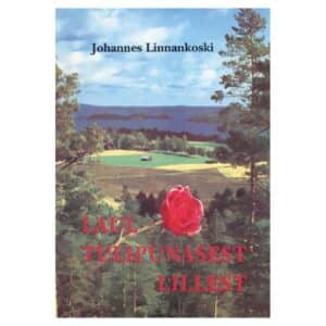 Laul tulipunasest lillest - Johannes Linnankoski - 1994 - 9985600495