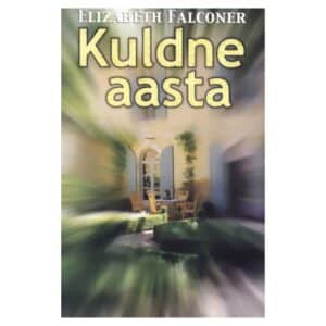 Kuldne aasta - Elizabeth Falconer - 1999 - -