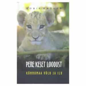 Pere keset loodust - Kobie Krüger - 2002 - 9789985305515