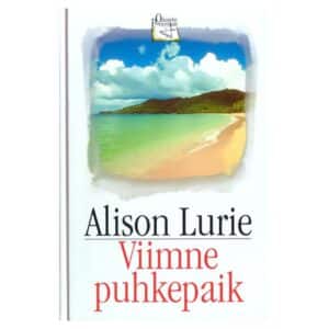 Viimne puhkepaik - Alison Lurie - 2000 - 9985896629