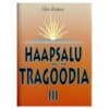 Haapsalu tragöödia III - Olev Remsu - 2000 - 9985862503