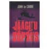 Jäägitu sõprus - John Le Carré - 2005 - 9985309731