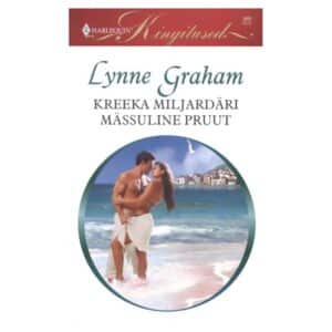 Kreeka miljardäri mässuline pruut - Lynne Graham - 2008 - 9789949125784