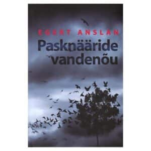 Pasknääride vandenõu - Egert Anslan - 2011 - 9789985629895