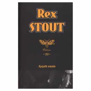 Ajujaht emale - Rex Stout - 2004 - 9949406234