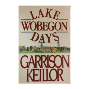 Lake Wobegon Days - Garrison Keillor - 1985 - 670805149