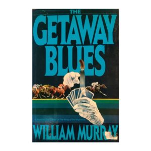 The Getaway Blues - William Murray - 1990 - 9780553070293