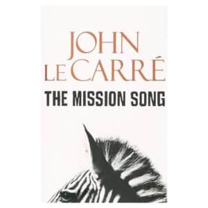 The Mission Song - John Le Carré - 2006 - 9780340921968