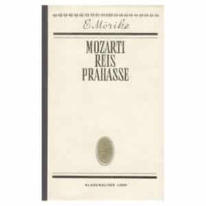 Mozarti reis Prahasse - Eduard Mörike - 1971 - -