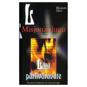 Läbi pärliväravate - Elisabeth Elliot - 2001 - 9985933303