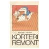 Korteri remont - Arvo Veski, Jaak Veski - 1982 - -