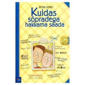 Kuidas sõpradega hakkama saada - Peter Corey - 1999 - 9985532694