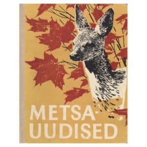 Metsauudised - A. Liverovski, E. Šim, N. Pavlova, Vitali Bianki - 1964 - -