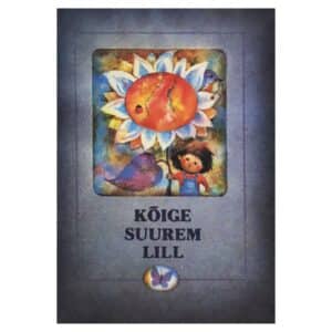 Kõige suurem lill - - - 1988 - -