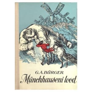 Vabahärra von Münchhauseni imepärased reisid ja seiklused - Gottfried August Bürger - 1974 - -
