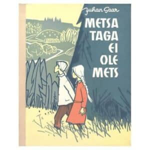Metsa taga ei ole mets - Juhan Saar - 1964 - -