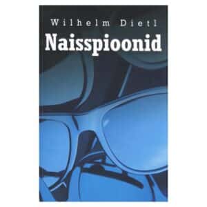 Naisspioonid - Wilhelm Dietl - 2007 - 9789985665244