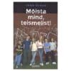 Mõista mind, teismelist! - Inge Ojala - 2005 - 9985956907