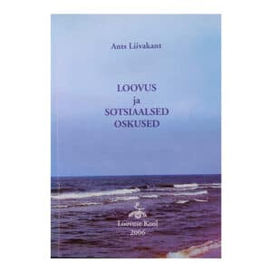 Loovus ja sotsiaalsed oskused - Ants Liivakant - 2006 - -