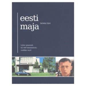 Eesti Maja - Krister Kivi - 2007 - 9789985974360