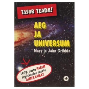 Aeg ja universum - John Gribbin, Mary Gribbin - 2000 - 9985008936