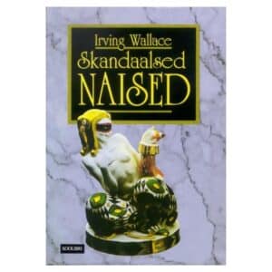 Skandaalsed naised - Irving Wallace - 1995 - -