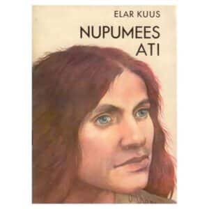 Nupumees Ati - Elar Kuus - 1980 - -