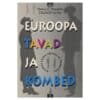 Euroopa tavad ja kombed - Elizabeth Devine, Nancy L. Braganti - 1997 - 985660587