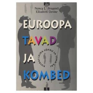 Euroopa tavad ja kombed - Elizabeth Devine, Nancy L. Braganti - 1997 - 985660587