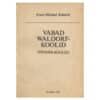 Vabad Waldorf-koolid (Steiner-koolid) - Ernst-Michael Kranich - 1991 - -