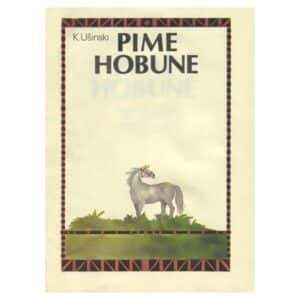 Pime hobune - Konstantin Ušinski - 1982 - -