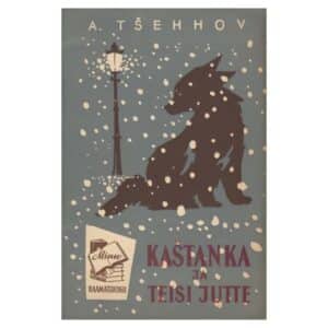 Kaštanka ja teisi jutte - Anton Tšehhov - 1962 - -