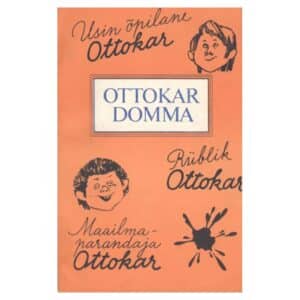 Usin õpilane Ottokar. Rüblik Ottokar. Maailmaparandaja Ottokar - Ottokar Domma - 1985 - -