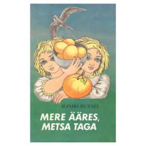 Mere ääres, metsa taga - Hando Runnel - 1977 - -
