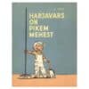 Harjavars on pikem mehest - Uno Leies - 1963 - -