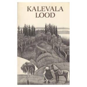 Kalevala lood - Martti Haavio - 1981 - -