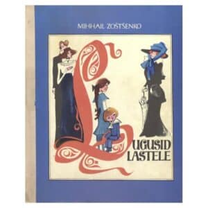 Lugusid lastele - Mihhail Žostšenko - 1977 - -