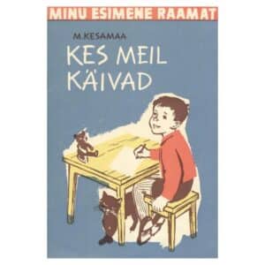 Kes meil käivad - Manivald Kesamaa - 1963 - -