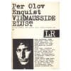 Vihmausside elust - Per Olov Enquist - 1984 - -