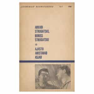 Ajastu ahistavad asjad - Arkadi Strugatski, Boriss Strugatski - 1968 - -