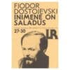 Inimene on saladus - Fjodor Dostojevski - 1981 - -