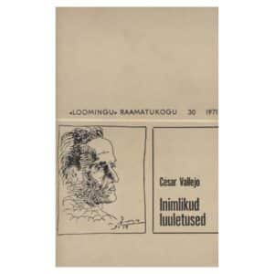 Inimlikud luuletused - César Vallejo - 1971 - -